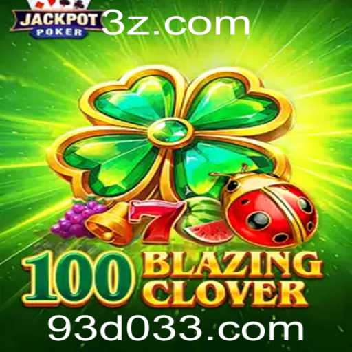 Descobrindo o Excitante Mundo de 100BlazingClover